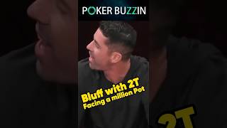 Bluff with 2T Facing a million Pot poker casino pokerplayer pokerpro bluff shorts funny [upl. by Ledoux]