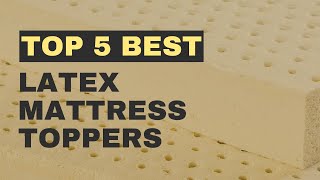 Top 5 Best Latex Mattress Topper of 2023 [upl. by Stillmann]