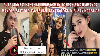 PUTRI ANNE amp KAKANYA IRENE AKMAN KOMPAK SINDR AMANDA MANOPO SAAT DI DUGA TEMANI ARYA SALOKA [upl. by Nivrac]