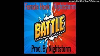 Female Hook Ft Nightstorm  Battle [upl. by Eniledgam]