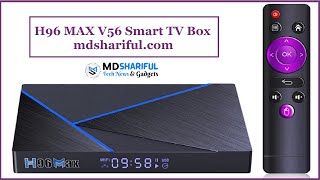 H96 MAX V56 Review Smart TV Box With Rockchip RK3566 SoC  mdshariful [upl. by Elletnuahs]