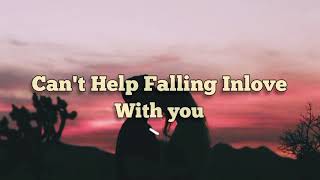 Kina Grannis  Cant Help Falling In Love From Crazy Rich Asians Lyrics [upl. by Matt350]