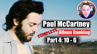 Paul McCartney Album Ranking Numbers 10 to 6 [upl. by Goodden526]