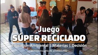 Juego 𝗦Ú𝗣𝗘𝗥 𝗥𝗘𝗖𝗜𝗖𝗟𝗔𝗗𝗢 Educación Ambiental  Materiales a Reciclar  Dinámica de Grupo  Campamento [upl. by Auburn]