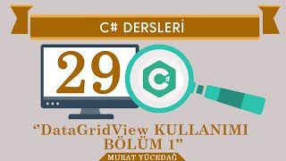 C Ders 29 DataGridView Kullanımı Bölüm1 [upl. by Towny549]