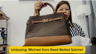 Unboxing Michael Kors Reed Belted Satchel Bag [upl. by Uos]