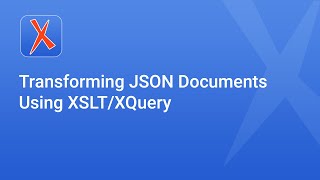 Transforming JSON Documents Using XSLTXQuery [upl. by Avek596]