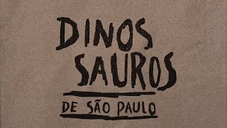 Documentário  Dinossauros de São Paulo [upl. by Travers369]