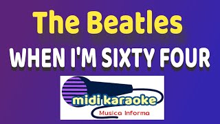 The Beatles  WHEN IM SIXTY FOUR  karaoke [upl. by Nylknarf]