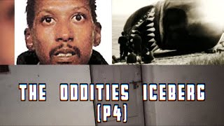 The Oddities Iceberg P4  Michael Strawn [upl. by Leroy337]