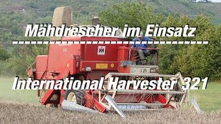 Mähdrescher im Einsatz Folge 6 International Harvester 321 FULL HD Film [upl. by Kinata]