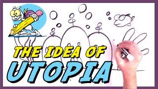 The Idea of Utopia and Dystopia Explained [upl. by Acinomad833]