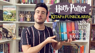 Harry Potter Kitap ve Funkolarım  Eski Yeni ve Resimli Baskılar [upl. by Yeliab]