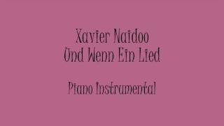 Xavier Naidoo  Und Wenn ein Lied Piano Instrumental Karaoke [upl. by Lindell]