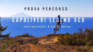 Prova Percorso Internazionali dItalia Series  Capoliveri Legend XCO 2022  Round 3 [upl. by Nama]