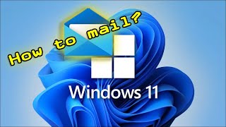 Setting Up Email Windows 11 or Windows 10 FREE and IMAP vs POP [upl. by Bonilla30]