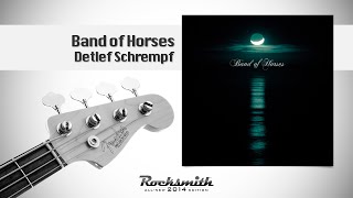 Band of Horses Detlef Schrempf  100 with lyrics Rocksmith Bass [upl. by Attelrahc319]