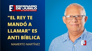 Mamerto Martínez dice quotEl Rey te mandó a llamar es anti bíblicaquot [upl. by Remos]