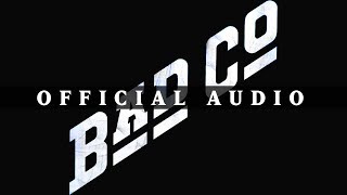 Bad Company  Bad Company Official Audio [upl. by Nainatrad]