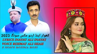 Maloom Khowar Urdu Mix Song 2023 Inayat Ali Inayat Voice Rehmat Ali Shah Fvoice Rozina Rozi [upl. by Oralle]