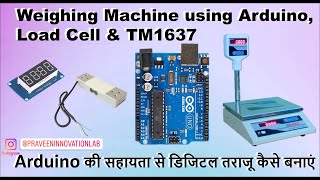 Weighing Machine using Arduino Load Cell amp TM1637 Tutorial 100 in हिन्दी [upl. by Ursi]