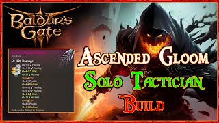 Baldurs Gate 3 Ascended Gloom  Ranger Build  Solo TacticianHonor [upl. by Dronel]