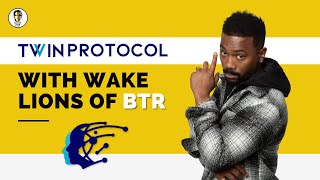 Twin Protocol With Wake Lions Of BIGGER THAN RACE BTR  Digital Twins Are Here🧑‍🤝‍🧑 [upl. by Kciv]