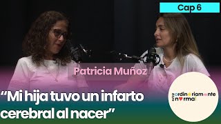 Patricia Muñoz Cap 6  Extraordinariamente Normal [upl. by Zel]