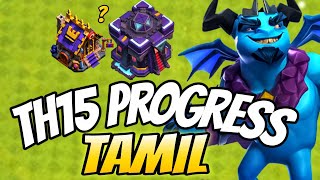 Clash of Clans TH15 Upgrade Progress  TH17 Update New Hero Minion Prince Tamilclashofclans [upl. by Hippel]