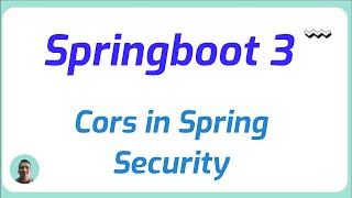 CORS in Spring Security in Spring Boot 3 [upl. by Malin565]