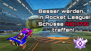 Besser werden in Rocket League 6  Schüsse RICHTIG treffen [upl. by Edivad411]