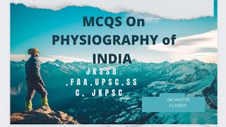 PHYSIOGRAPHY of India TOP McqsJKSSBFAASSC UPSC [upl. by Yliab]