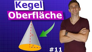 Oberfläche eines Kegels berechnen  Herleitung mit Beispielaufgabe  11 [upl. by Haddad303]