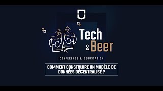 TechampBeer  Comment construire un modèle de données décentralisé [upl. by Nicole]