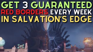 How to Get 3 GUARANTEED Red Borders EVERY WEEK in Salvations Edge [upl. by Rowley282]