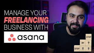 HOW TO USE ASANA AS A FREELANCER  Asana Tutorial for Beginners Project Management Software [upl. by Sidras619]