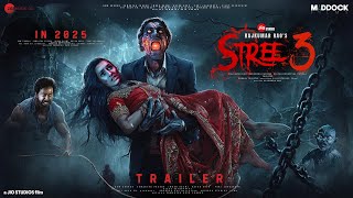 STREE 3  Trailer  Akshay Kumar  Shraddha Kapoor  Rajkumar Rao  Pankaj Tripathi in Cinemas 2025 [upl. by Mackey395]