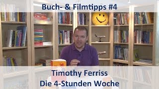 DIE 4STUNDENWOCHE  Timothy Ferriss  BUCHTIPP  Thomas Stradner [upl. by Melessa633]