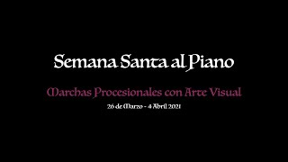 Semana Santa al Piano [upl. by Ainaled]