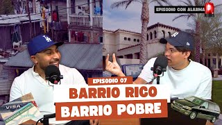 Episodio 7 ¡Barrio Rico vs Barrio Pobre Hablando de Estereotipos y Realidades 🔥 [upl. by Gleich440]