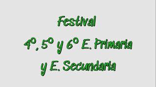 FESTIVAL 4º 5º y 6º EPrimaria y E Secundaria 2024 [upl. by Cyrie]