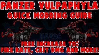 Panzer Vulpaphyla quickest modding guide  Get free fire rate crit dmg combo points and more [upl. by Bergman373]