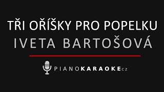 Iveta Bartošová  Tři oříšky pro Popelku  Piano Karaoke Instrumental [upl. by Thetos]