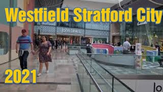 WESTFIELD Stratford City 2021 Shopping Centre Walking Tour [upl. by Ahsar]