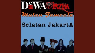 Selatan Jakarta [upl. by Waverley]