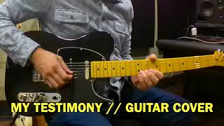 GUITAR COVER  MY TESTIMONY  ELEVATION WORSHIP [upl. by Winson]