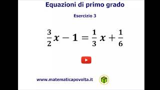 Equazioni di Primo Grado  Esercizio 3 coefficienti frazionari  esempio1 [upl. by Eeresid287]