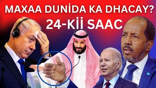 MAXAA 5TA QAARADOOD KA DHACAY 24Kİİ SAAC LASOO DHAAFAY [upl. by Doxia]