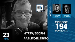 Music Talk 194  23042024  Pablito El Drito [upl. by Dom890]