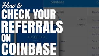 How To Check Your Referrals on Coinbase [upl. by Wilhelmina]